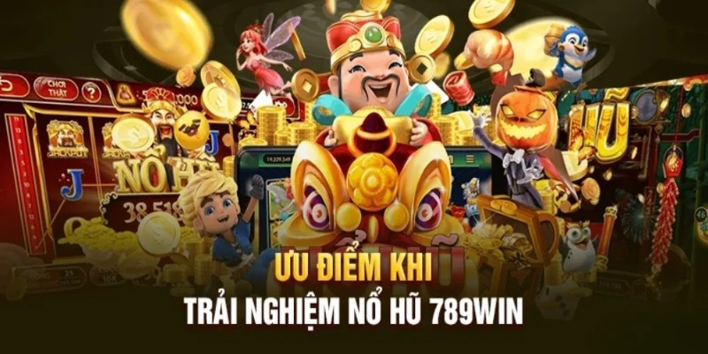 Nổ hũ 789win mang tới không gian cá cược an toàn