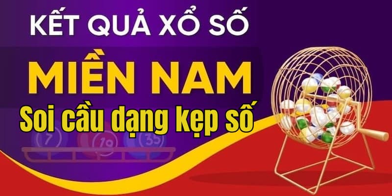 Soi cầu xổ số miền Nam dạng kẹp số